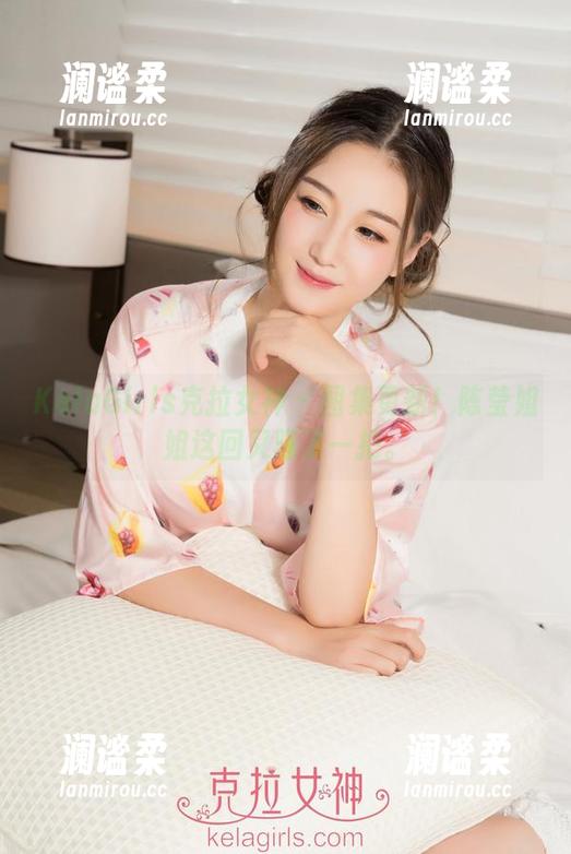 KelaGirls克拉女神 - 图集更新！陈莹姐姐这回又骚了一把。